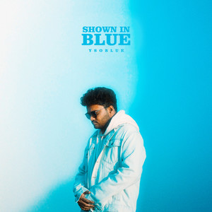 Shown In Blue (Explicit)