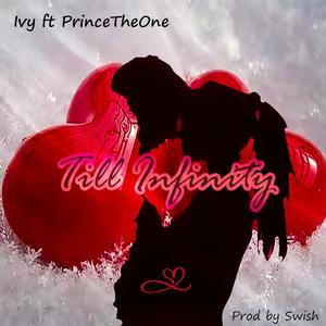 Till Infinity (feat. PrinceTheOne)