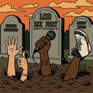 Six Feet (feat. Vanesa Contours & Hardy Legnd) (Explicit)