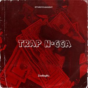 Trap Nigga (Explicit)