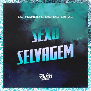 Sexo Selvagem (Explicit)