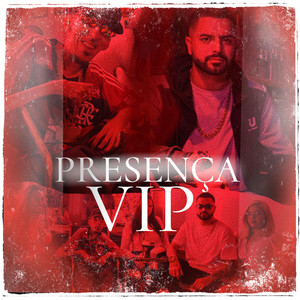 Presença Vip (Explicit)