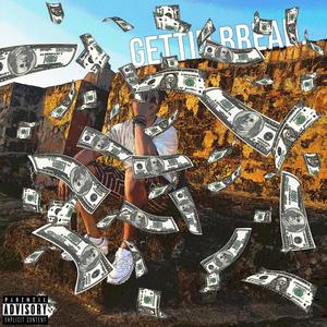 GETTIN BREAD (Explicit)