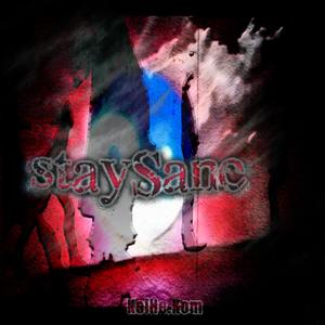 staySane (Explicit)