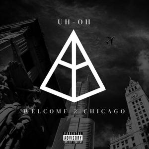 Welcome 2 Chicago (Explicit)