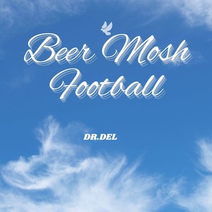 Beer Mosh Football