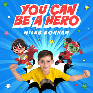 You Can Be a Hero (From "Ryan's World the Movie: Titan Universe Adventure")