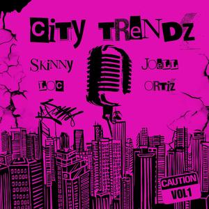 City Trendz (feat. Joell Ortiz) [Explicit]