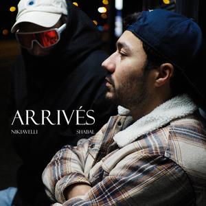 Arrivés (feat. Shabal) [Explicit]