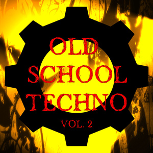 OLD SCHOOL TECHNO VOL. 2