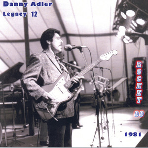 The Danny Adler Legacy Series Vol 12 - Rocket 88 1981