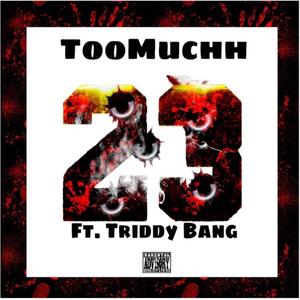 23 (feat. Triddy Bang) (Explicit)
