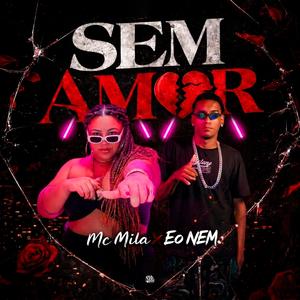 SEM AMOR (Explicit)
