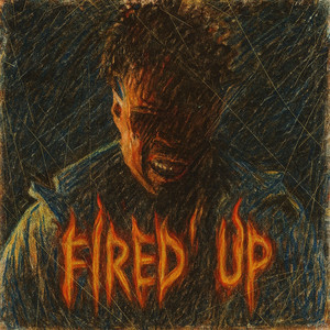 Fired Up (Explicit)