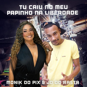 Tu caiu no meu papinho no baile da Liberdade (Explicit)