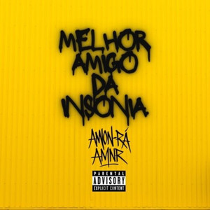 Melhor amigo da insonia (Explicit)