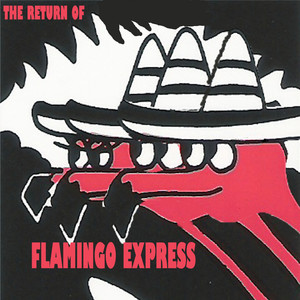 The Return of Flamingo Express