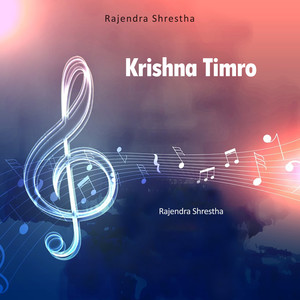 Rajendra Shrestha - Krishna Timro