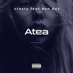 Atea Crosty (feat. Don Day)