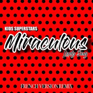 Miraculous Ladybug (French Version Remix)