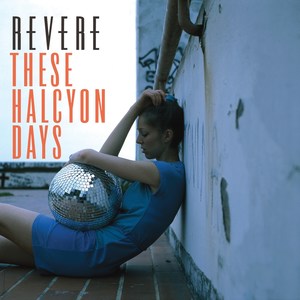 These Halcyon Days