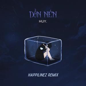 Dồn Nén (Happilinez Remix) (Happilinez Remix)