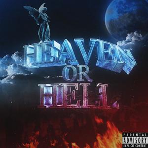 Heaven Or Hell (feat. Yung 03) (Explicit)