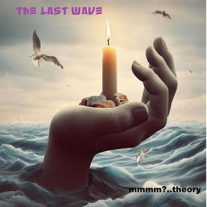 THE LAST WAVE