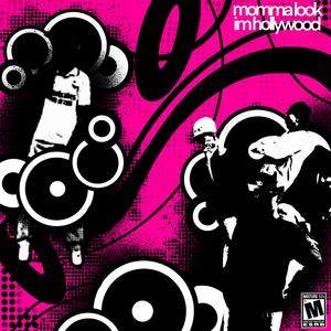 Momma Look I'm Hollywood (feat. diehardpink) (Explicit)