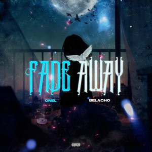 Fade Away (Explicit)