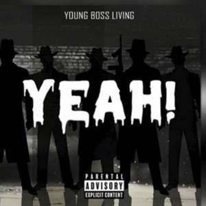 Yeah (feat. BTF Sosa, CEO KMilli & Lul Tedo) [Explicit]