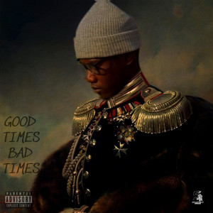 Good Times Bad Times (Explicit)