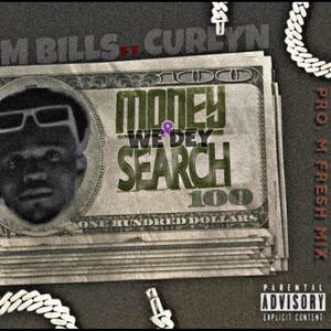 Money We Dey Search (feat. Curlyn) [Explicit]