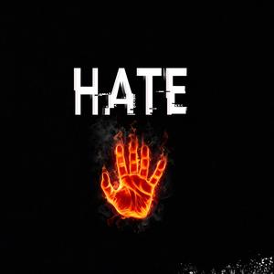 Hate (Explicit)