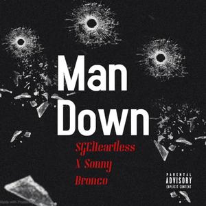 Man Down (feat. Sonny Bronco) [Explicit]