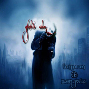 Ghelite Adem(loqman ft Rangsiz)