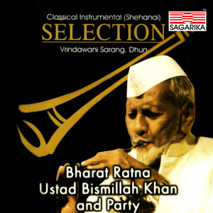 Ustad Bismillah Khan - Selection