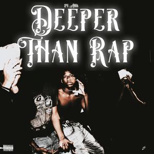 Deeper Than Rap (Explicit)