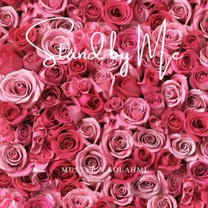 Stand By Me (feat. Solahmi) (Explicit)