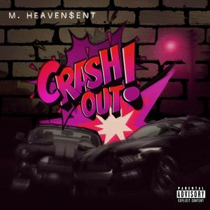 CRASH OUT! (Explicit)