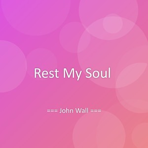 Rest My Soul