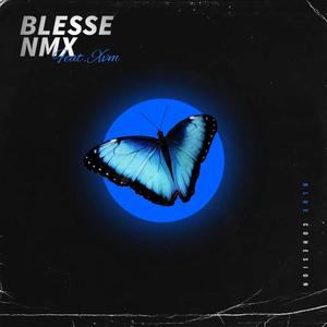 Blesse (feat. Nmx & Xvm.)