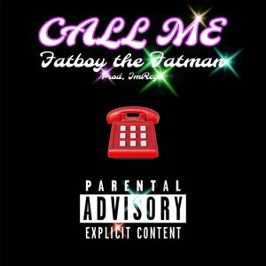 Call Me (Explicit)