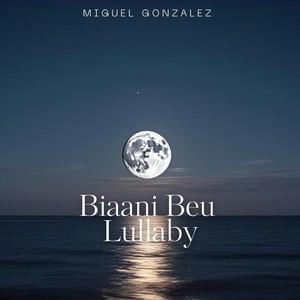 Biaani Beu Lullaby
