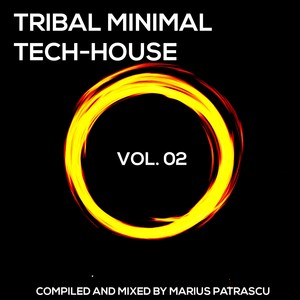 Tribal Minimal Tech House, Vol. 02