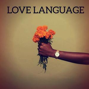 LOVE LANGUAGE