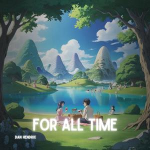 For All Time