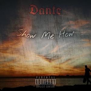Show Me How (Explicit)