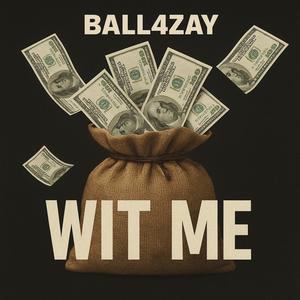 Wit Me (Explicit)