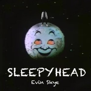 Sleepyhead (Explicit)